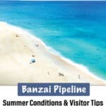 Banzai Pipeline in summer with calmer ocean conditions on Oahu’s North Shore